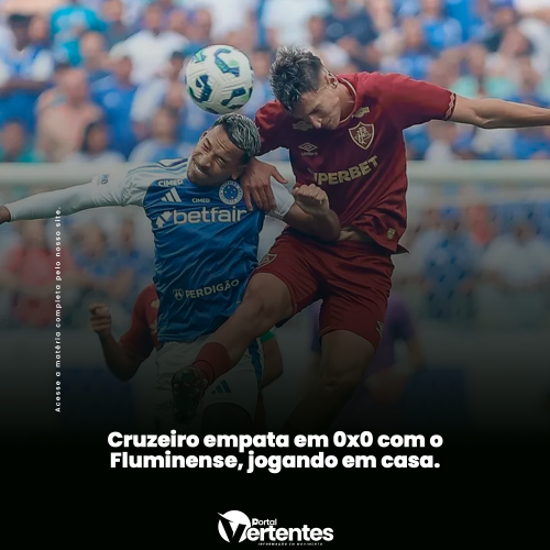 Cruzeiro Empata com Fluminense em 0x0 Jogando em Casa: Análise do Jogo e Desafios para a Equipe